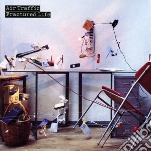 Air Traffic - Fractured Life cd musicale di Traffic Air