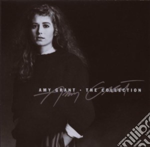 Amy Grant - The Collection cd musicale di Amy Grant