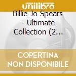 Billie Jo Spears - Ultimate Collection (2 Cd) cd musicale di SPEARS BILLY JOE