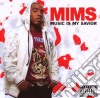 Mims - Music Is My Savior cd musicale di Mims