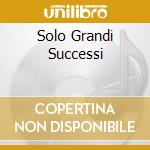 Solo Grandi Successi cd