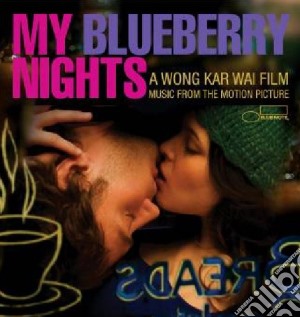 My Blueberry nights cd musicale di ARTISTI VARI