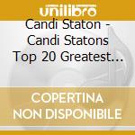 Candi Staton - Candi Statons Top 20 Greatest Hits cd
