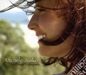 Michele Jusko - The Great Unknown cd musicale di Michele Jusko