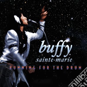 Buffy Sainte Marie - Running For The Drum (cd+dvd) cd musicale di Buffy Sainte Marie