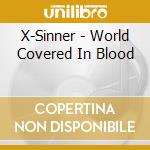 X-Sinner - World Covered In Blood cd