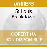 St Louis Breakdown cd musicale di Oliver Sain