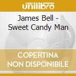 James Bell - Sweet Candy Man cd