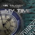 Byron Mr.talkbox Chambers - My Time