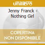 Jenny Franck - Nothing Girl cd
