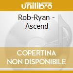 Rob-Ryan - Ascend cd