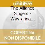 The Alliance Singers - Wayfaring Stranger cd