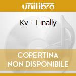 Kv - Finally cd