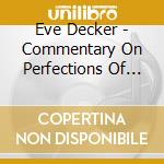 Eve Decker - Commentary On Perfections Of The Heart cd