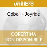 Odball - Joyride cd