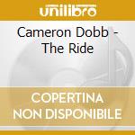 Cameron Dobb - The Ride cd