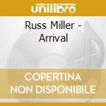 Russ Miller - Arrival cd