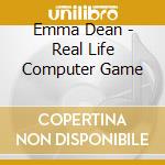 Emma Dean - Real Life Computer Game cd