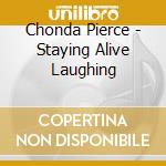 Chonda Pierce - Staying Alive Laughing cd