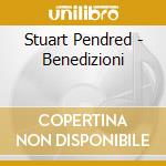 Stuart Pendred - Benedizioni cd musicale di Stuart Pendred