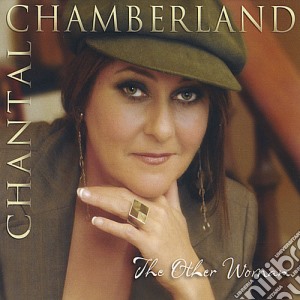 Chantal Chamberland - The Other Woman cd musicale di Chantal Chamberland