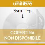 Ssm - Ep 1 cd
