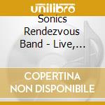 Sonics Rendezvous Band - Live, Masonic Auditorium, Detroit, January 14, 1978 cd musicale di SONIC'S RENDEZVOUS BAND