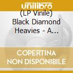 (LP Vinile) Black Diamond Heavies - A Touch Of Someone Else's Class vinile