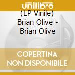 (LP Vinile) Brian Olive - Brian Olive