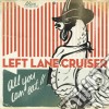 (LP Vinile) Left Lane Cruiser - All You Can Eat! cd