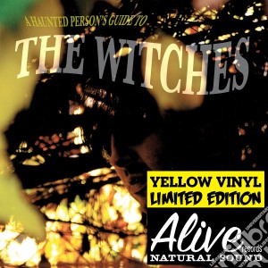 (LP Vinile) Witches (The) - A Haunted Person'S Guide To The Witches (Yellow Vinyl) lp vinile di WITCHES