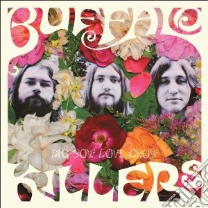 (LP Vinile) Buffalo Killers - Dig.sow.love.grow lp vinile di Killers Buffalo