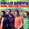 (LP Vinile) Hollis Brown - Ride On The Train cd
