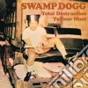 (LP Vinile) Swamp Dogg - Total Destruction To Your Mind cd