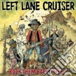 (LP Vinile) Left Lane Cruiser - Rock Them Back To Hell! vinile