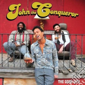(LP Vinile) John The Conqueror - The Good Life lp vinile di John the conqueror