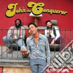 (LP Vinile) John The Conqueror - The Good Life
