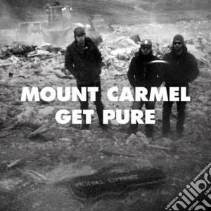 (LP Vinile) Mount Carmel - Get Pure lp vinile di Carmel Mount