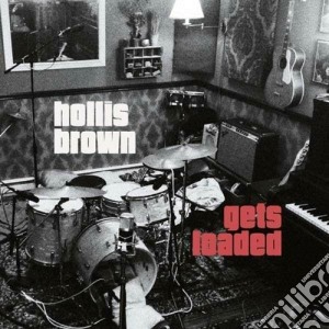(LP Vinile) Hollis Brown - Gets Loaded lp vinile di Brown Hollis