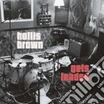 Hollis Brown - Gets Loaded cd