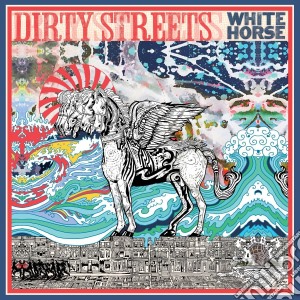 (LP Vinile) Dirty Streets - White Horse lp vinile di Dirty Streets