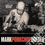 Mark Porkchop Holder - Let It Slide