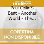 Paul Collin'S Beat - Another World - The Best Of The Archives cd