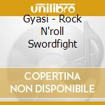 Gyasi - Rock N'roll Swordfight cd