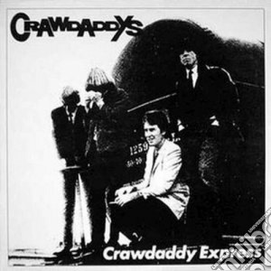 (LP VINILE) Crawdaddy express lp vinile di The Crawdaddys