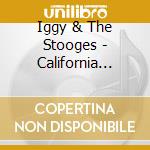 Iggy & The Stooges - California Bleeding cd