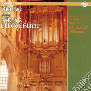 Piet Kee: Plays Bach & Buxtehude On The Newly Restored Organ Of St Laurens Alkmaar cd musicale di Kee Piet