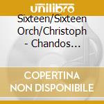 Sixteen/Sixteen Orch/Christoph - Chandos Anthems Vol 2 cd musicale di Sixteen/Sixteen Orch/Christoph