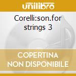 Corelli:son.for strings 3 cd