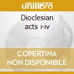 Dioclesian acts i-iv cd